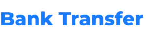 Bank Transfer