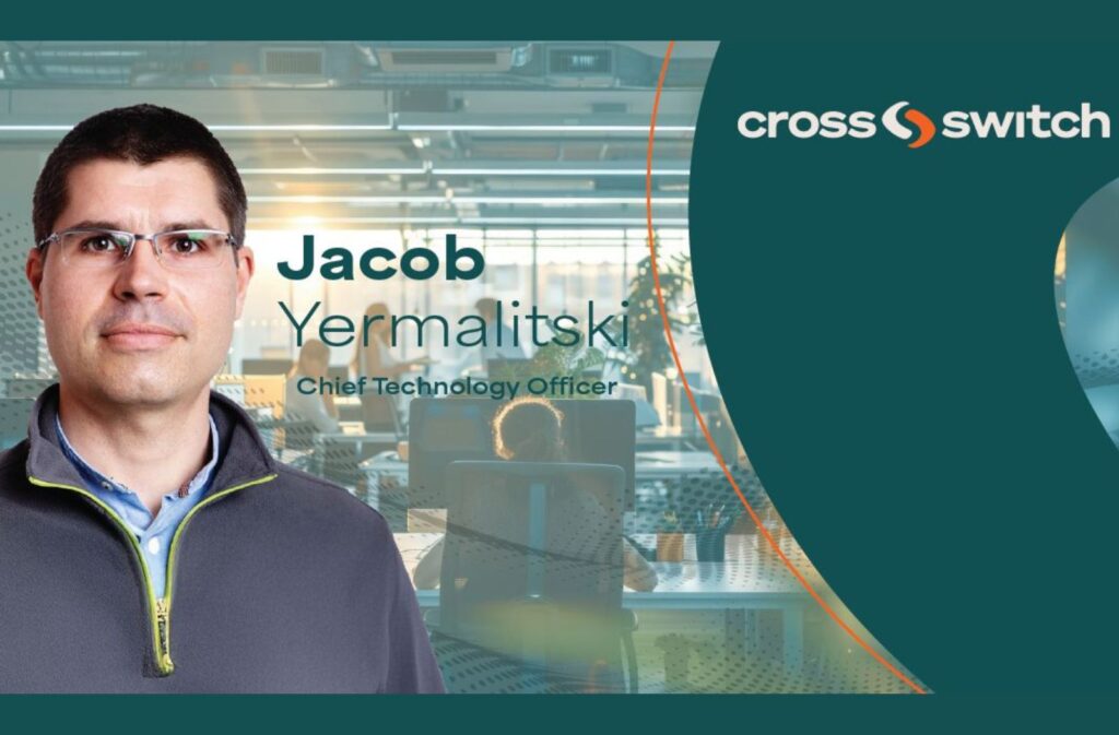 Cross Switch promotes engineering head Jacob Yermalitski to Chief Technology Officer.